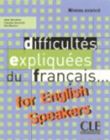 Difficultes expliquees du francais...for English speakers: Livre