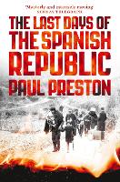 Last Days of the Spanish Republic, The