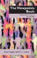 Viewpoints Book, The: A Practical Guide to Viewpoints and Composition