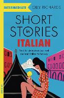  Short Stories in Italian for Intermediate Learners: Read for pleasure at your level, expand your vocabulary...