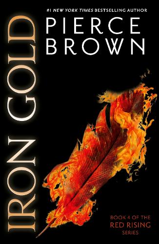 Iron Gold: the epic fourth book in the globally bestselling dystopian science fiction series RED RISING